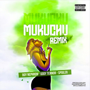 MUKUCHU (REMIX) [Explicit]