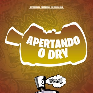 Apertando O Dry (Explicit)
