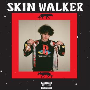 Skin Walker (Explicit)