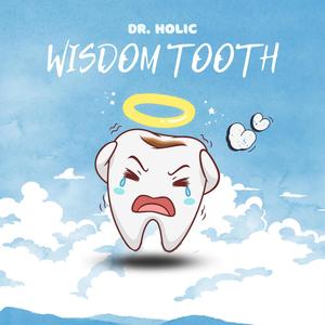 拔完智齿就忘记你 Wisdom Tooth (Demo)