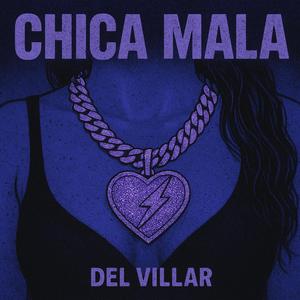 Chica Mala (Explicit)