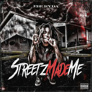 STREETZ MADE ME (Explicit)