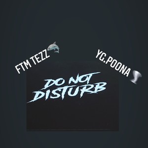 Do Not DisturB (feat. Yg.poona) [Explicit]