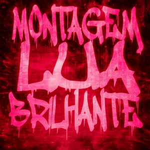 MONTAGEM LUA BRILHANTE (Slowed|Explicit)