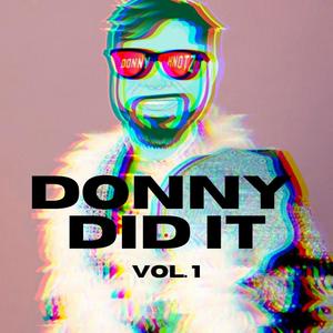 Donny Did It, Vol. 1