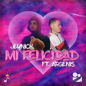 Mi Felicidad (feat. Argenis)