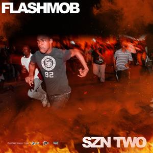 FlashMob SZN Two (Explicit)