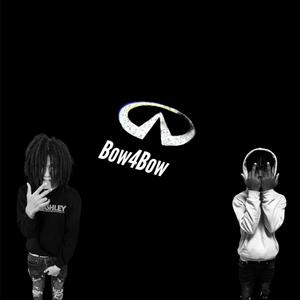 Bow4Bow (Explicit)