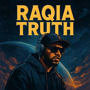 RAQIA TRUTH (Explicit)
