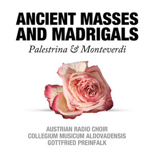 Ancient Masses and Madrigals: Palestrina & Monteverdi