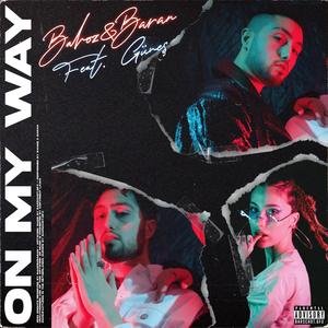 On My Way (Explicit)