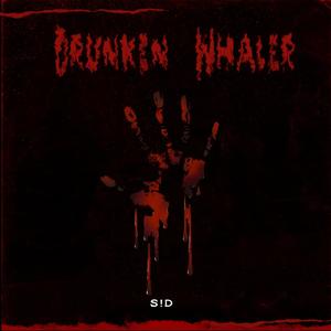 Drunken Whaler (feat. S!D)