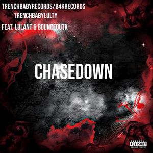 Chasedown (feat. LulAnt & bounceoutk) (Explicit)