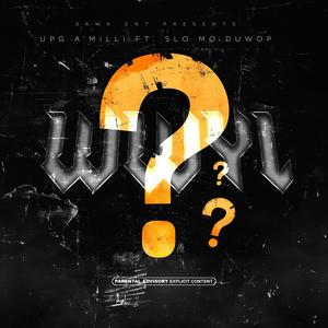 Why Would You Lie (feat. UPG A'Milli) (Explicit)