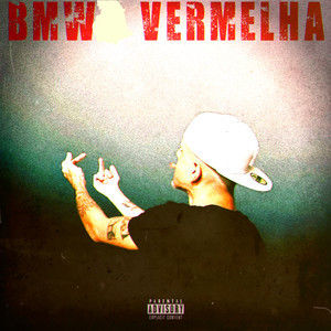 BMW Vermelha (Explicit)