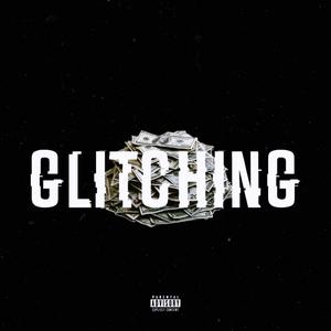 Glitching (Explicit)