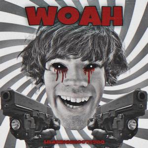 woah (Explicit)