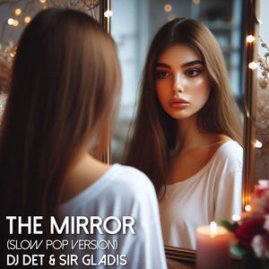 The Mirror (Slow Pop Version)