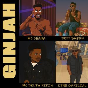 GINJAH (feat. MC Delta Pikin, MC Shana & STAR OFFICIAL) (Explicit)