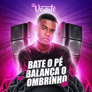 Bate o Pé Balança Ombrinho (Explicit)