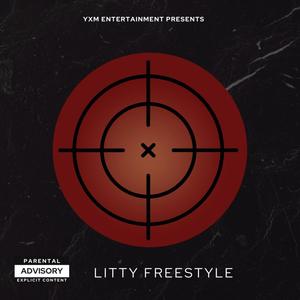 Litty Freestyle (Explicit)