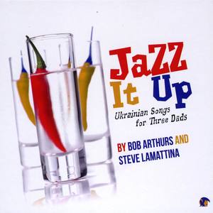 Jazz It Up! Ukrainian Songs for Three Dads