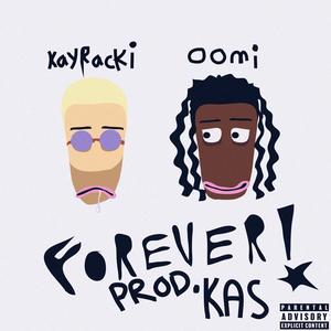 Forever (feat. oomi) (Explicit)