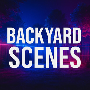 Backyard Scenes