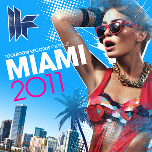 Toolroom Records Miami 2011 (Club Mix)