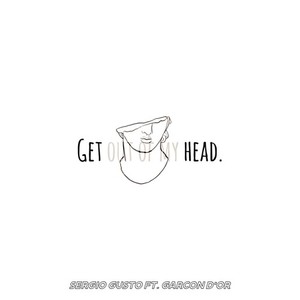 Get Outta My Head (Explicit)