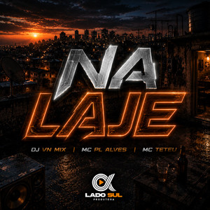 Na Laje (Explicit)
