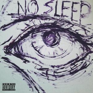 NO SLEEP (Explicit)