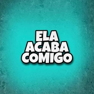 Acaba Comigo
