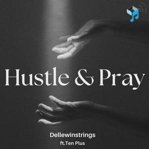 Hustle and Pray