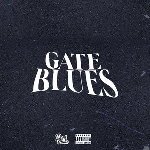 Gate Blues (Explicit)
