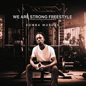 We Are Strong Freestyle