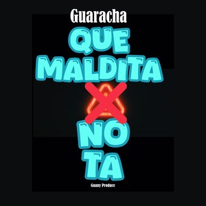 Guaracha Que Maldita Nota Aleteo Zapateo Pilita (Remix)