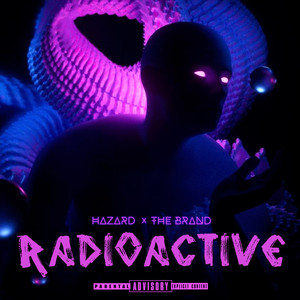 Radioactive (feat. The Brand) [Explicit]