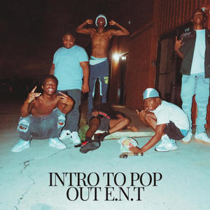 Intro To Pop Out E.N.T (Deluxe) [Explicit]