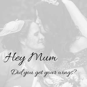 Hey Mum