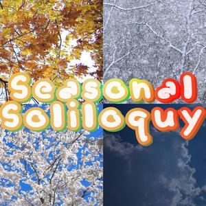 Seasonal Soliloquy (Explicit)