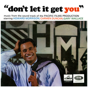 Don't Let It Get You (Original Motion Picture Soundtrack)