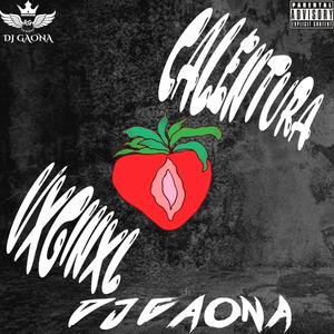 Calentura Vxginxl (Explicit)
