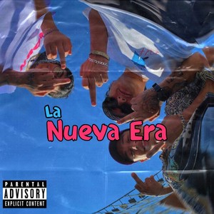 La Nueva Era (Explicit)