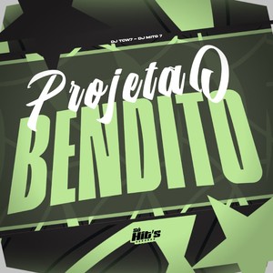 Projetão Bendito (Explicit)