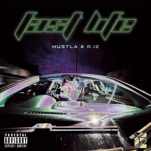 Fast Life (Explicit)