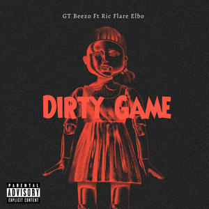 Dirty Game (feat. Ric Flare Elbo) [Explicit]