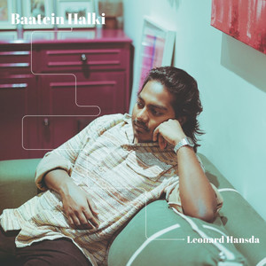 Baatein Halki (Acoustic Version)