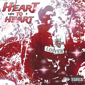 Heart to Heart Tape 3 (Explicit)