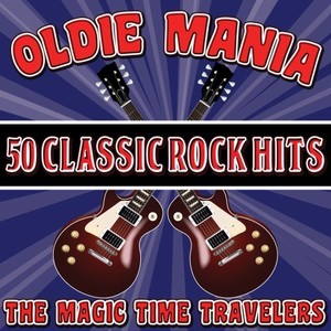 Oldie Mania: 50 Classic Rock Hits